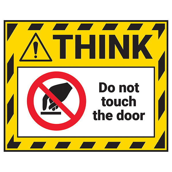 Think - Do Not Touch The Door Label