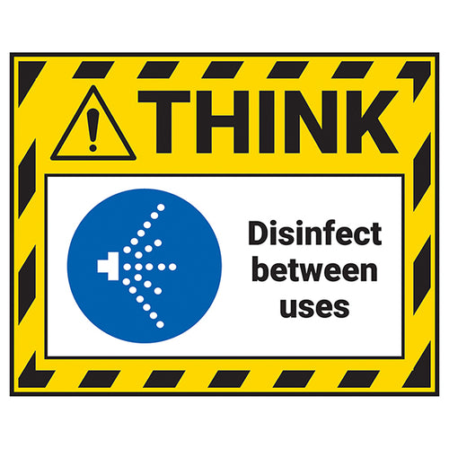 Think - Disinfect Between Uses Label