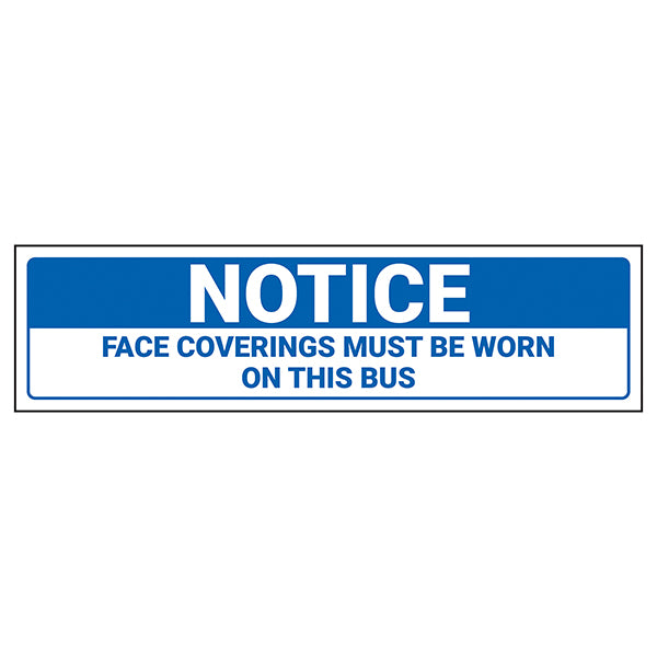 Face Coverings Must Be Worn On Bus Safety Sign For Riders
