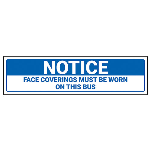 Face Coverings Must Be Worn On Bus Safety Sign For Riders