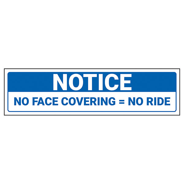 No Face Covering No Ride Safety Sign For Public Transport
