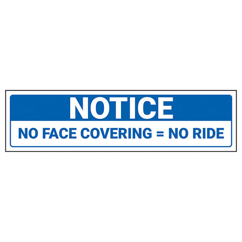 No Face Covering No Ride Safety Sign For Public Transport