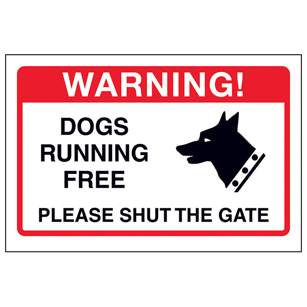Dogs Running Free Gate Protective Safety Sign For Homeowner