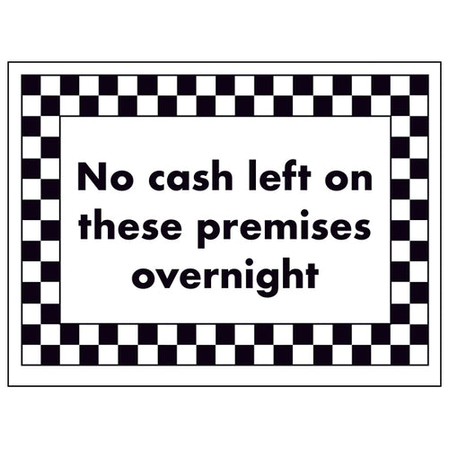 No Cash Left On These Premises Safety Sign Business Deterrent