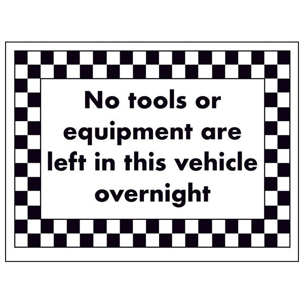 No Tools Or Equipment Safety Sign For Vehicle Owners