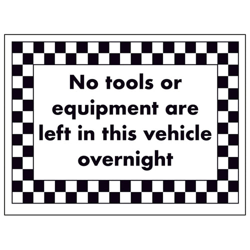No Tools Or Equipment Safety Sign For Vehicle Owners