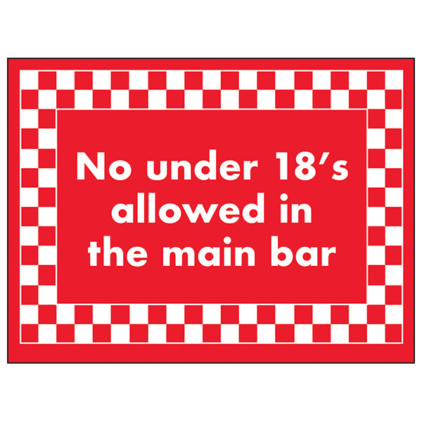 No Under 18s Allowed Main Bar Safety Sign For Pubs UK