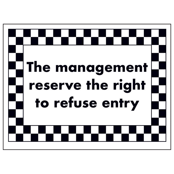 Right To Refuse Entry Safety Sign For Business Owners