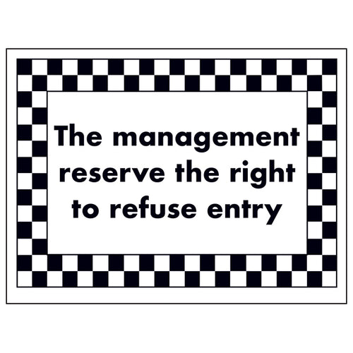 Right To Refuse Entry Safety Sign For Business Owners