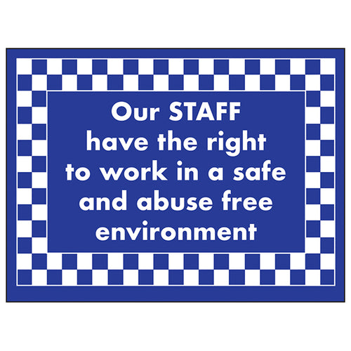 Staff Safety Sign Protects Workplace From Abuse Essential