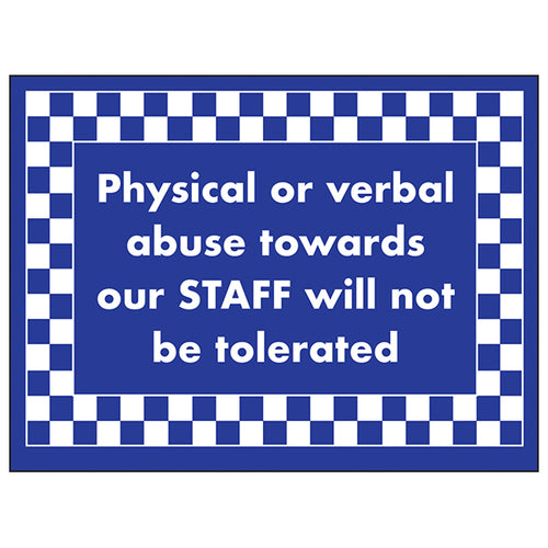 Staff Abuse Warning Safety Sign Protects Employees