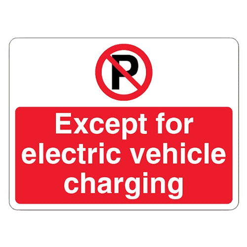 Except EV Charging Prohibition Safety Sign For Businesses