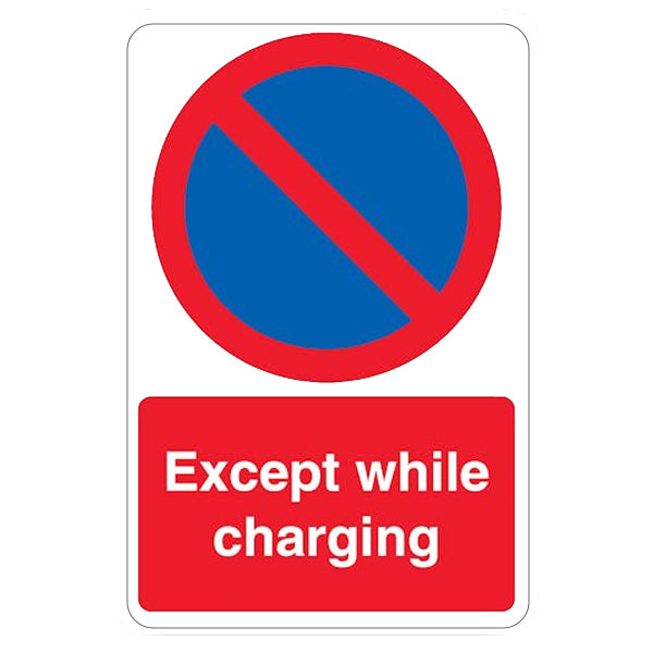 No Waiting Except While Charging Safety Sign For Businesses