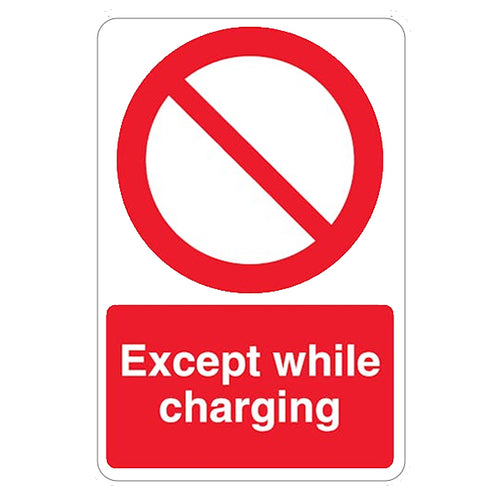 Clear Except While Charging Safety Sign For Property Owners