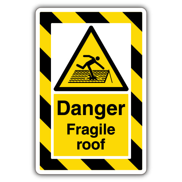 Danger Fragile Roof Safety Sign ExtraViz HiViz For Workers
