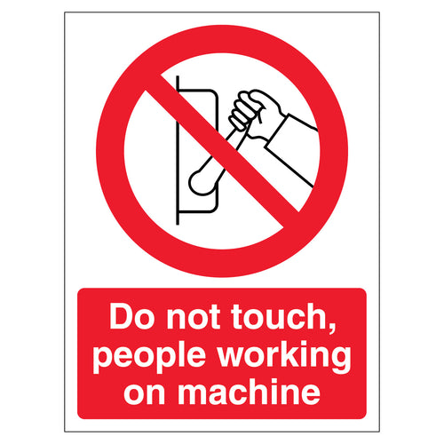 Do Not Touch Staff Working On Machine Safety Sign Portrait