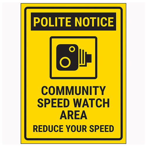 Community Speed Watch Safety Sign Reduce Speed Today
