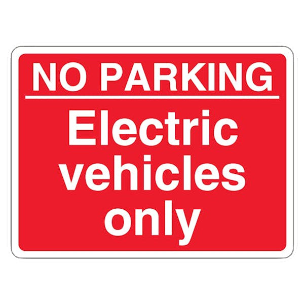 No Parking Electric Vehicles Only Safety Sign For Property