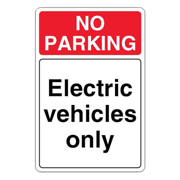 No Parking Electric Vehicles Only Safety Sign For Business